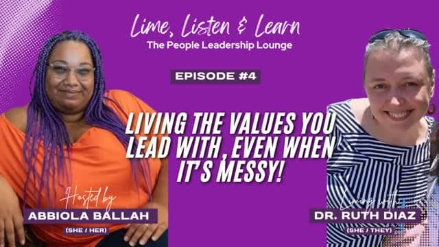 Living The Values You Lead With Even When It's Messy