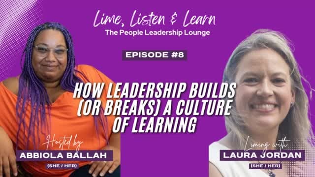 How Leadership Builds (Or Breaks) A Culture of Learning